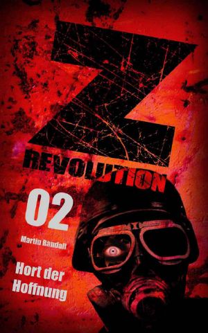 [Z Revolution 02] • Hort der Hoffnung